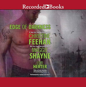 Edge of Darkness by Maggie Shayne, Christine Feehan, Lori Herter