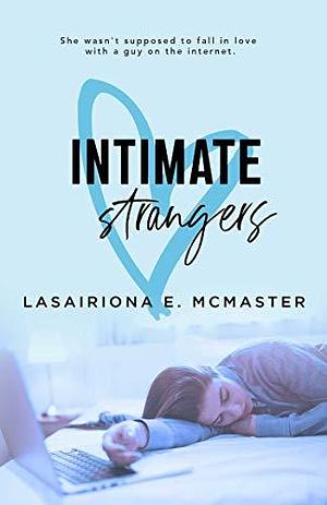Intimate Strangers by Lasairona McMaster, Lasairona McMaster