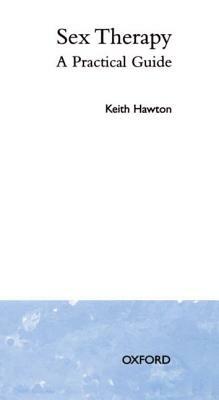 Sex Therapy 'a Practical Guide' by Keith Hawton