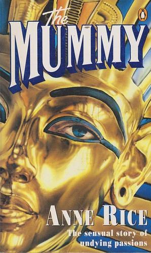 The Mummy Or Ramses the Damned by Anne Rice