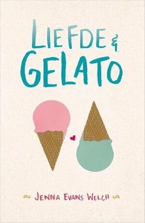 Liefde & Gelato by Irene Paridaans, Jenna Evans Welch