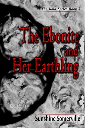 The Ebonite and Her Earthling by Sunshine Somerville