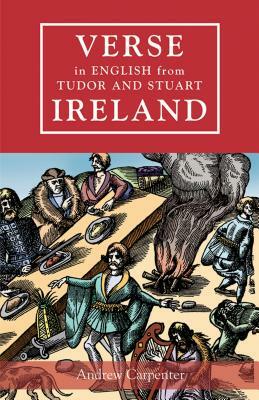 Verse in English from Tudor and Stuart Ireland by 