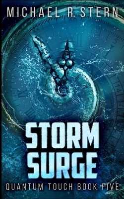 Storm Surge (Quantum Touch Book Five) by Michael R. Stern