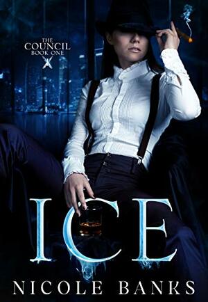 Ice by Nicole Banks