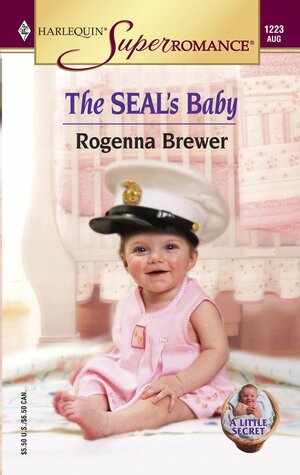 The SEAL's Baby by Rogenna Brewer