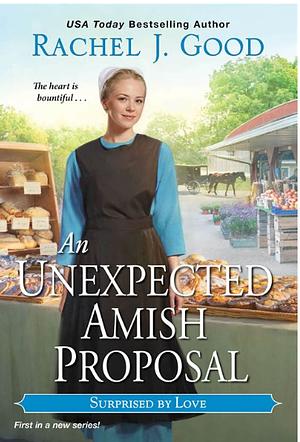 An Unexpected Amish Proposal by Rachel J. Good