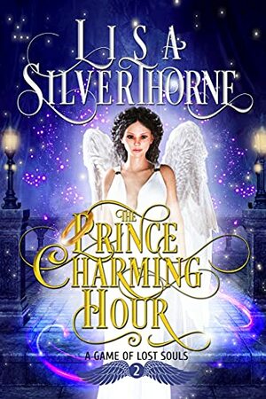 The Prince Charming Hour by Lisa Silverthorne