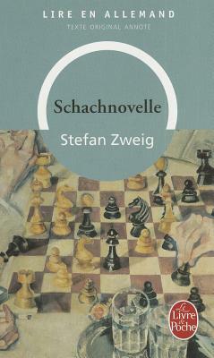 Schachnovelle: Le Joueur d'Echecs by Stefan Zweig