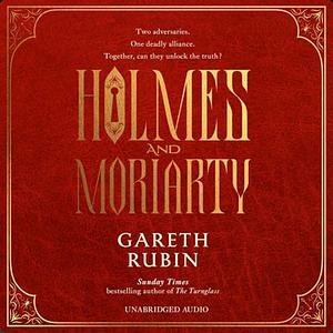 Holmes and Moriarty by Gareth Rubin