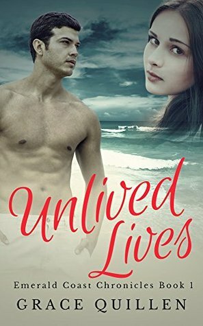 Unlived Lives by Grace Quillen