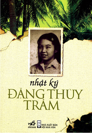 Nhật Ký Đặng Thuỳ Trâm by Đặng Thùy Trâm