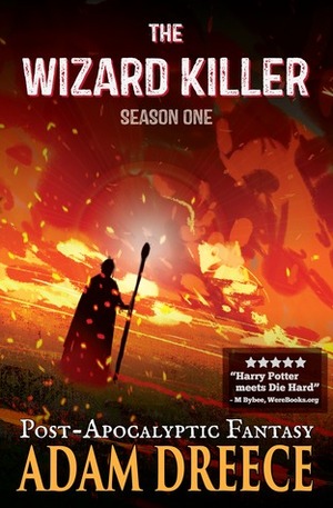 The Wizard Killer - Season One by Adam Dreece