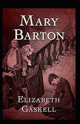 Mary Barton Annotated by Elizabeth Gaskell