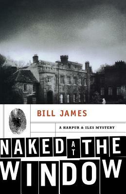 Naked at the Window by Bill James