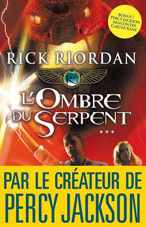 L'Ombre du serpent by Rick Riordan