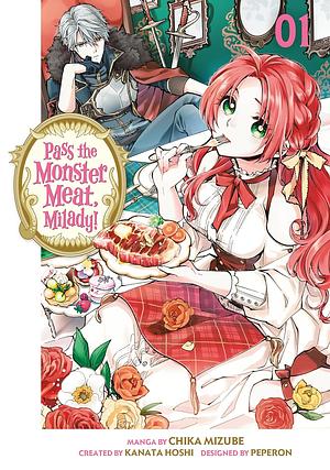 Pass the Monster Meat, Milady!, Volume 1 by Kanata Hoshi, Peperon, Chika Mizube