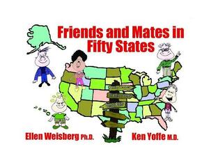 Friends and Mates in Fifty States by Ellen Weisberg