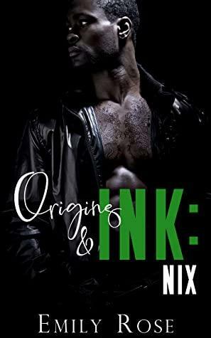 Origins & Ink: Nix by Emily Rose