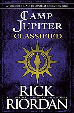 Camp Jupiter Classified: A Probatio's Journal by Rick Riordan