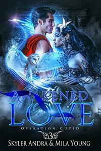 Awakened Love by Mila Young, Skyler Andra