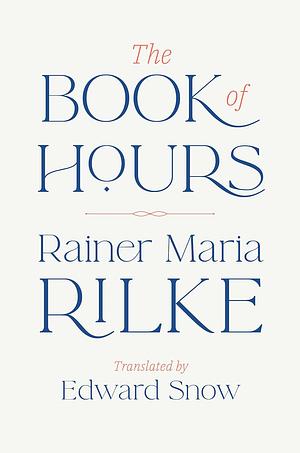 The Book of Hours by Rainer Maria Rilke