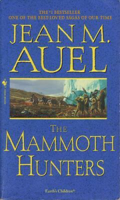 The Mammoth Hunters by Jean M. Auel