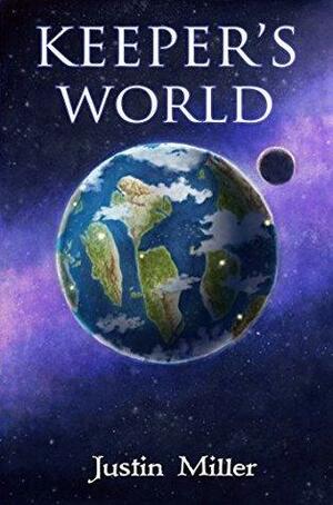 Keeper's World: Aeon Unbound by Justin Miller
