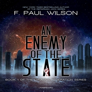 An Enemy of the State by F. Paul Wilson