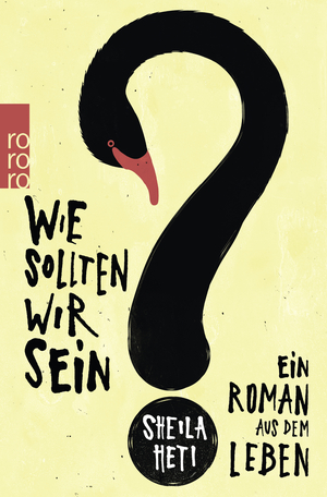 Wie sollten wir sein? by Sheila Heti