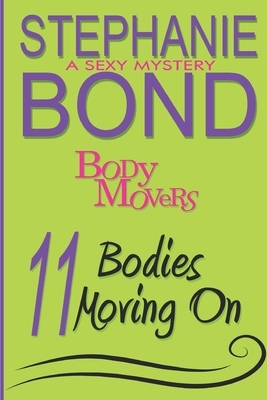 11 Bodies Moving On: A Body Movers Book by Stephanie Bond