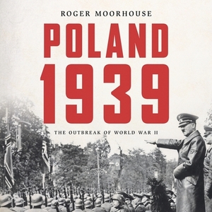 Poland 1939: The Outbreak of World War II by 