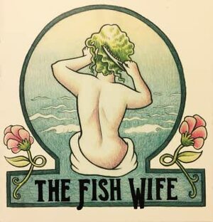 The Fish Wife by Melanie Gillman