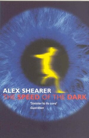 The Speed of the Dark by Alex Shearer