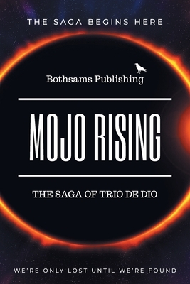 The Saga of Trio de Dio by Bothsams Publishing