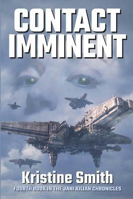 Contact Imminent by Kristine Smith