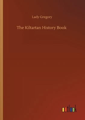 The Kiltartan History Book by Lady Gregory