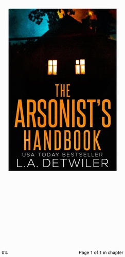 The Arsonist's Handbook  by L.A. Detwiler