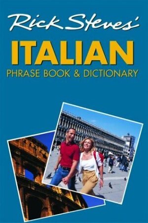 Rick Steves' Italian Phrase Book and Dictionary by Rick Steves