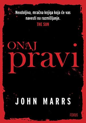 Onaj pravi by John Marrs