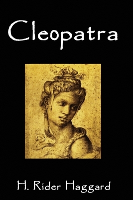 Cleopatra by H. Rider Haggard