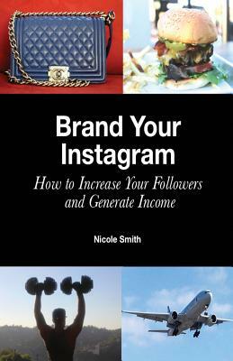 Brand Your Instagram by Nicole Smith