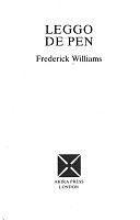 Leggo de Pen by Frederick Williams