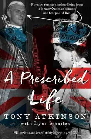 A Prescribed Life by Tony Atkinson