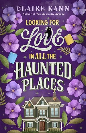 Looking for Love in All the Haunted Places by Claire Kann