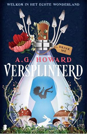 Versplinterd by A.G. Howard