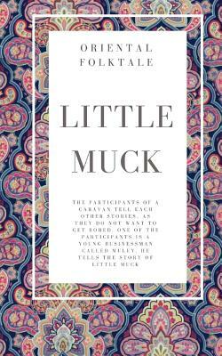 Little Muck. Oriental folktale by Elena N. Grand, Wilhelm Hauff