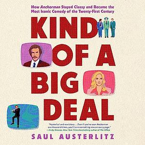 Kind of a Big Deal  by Saul Austerlitz