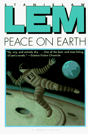 Peace on Earth by Stanisław Lem