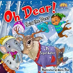 Oh Dear Said The Deer: Friends Are Gold by Sigal Adler